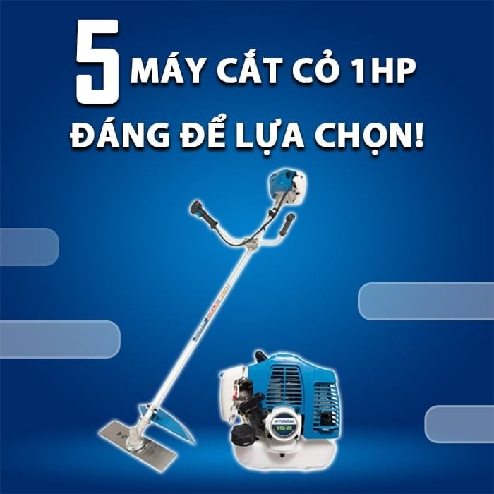 Top 5 mẫu máy cắt cỏ 1hp giá tốt nên lựa chọn